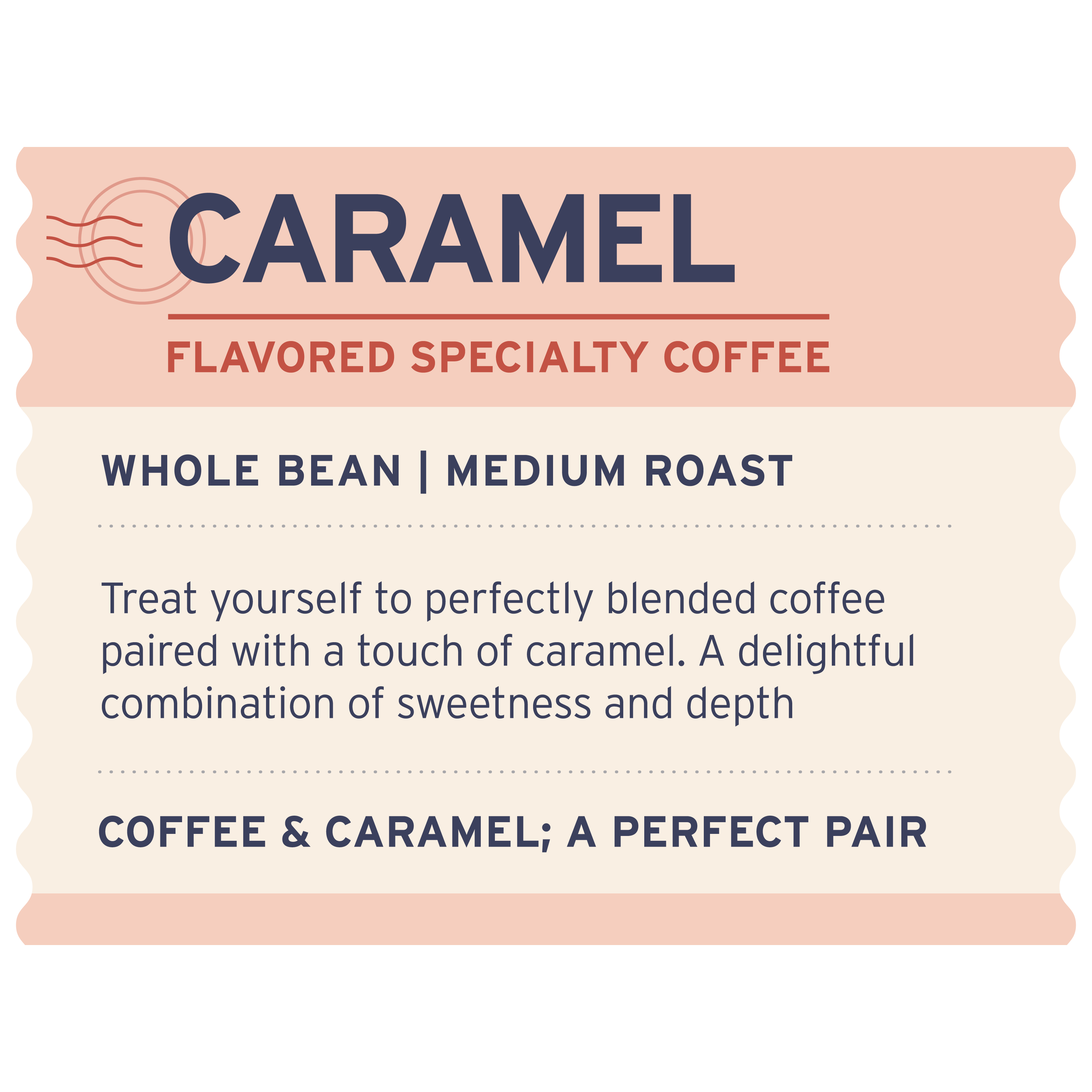 Caramel - Label Detail - Heyday Coffee Co.